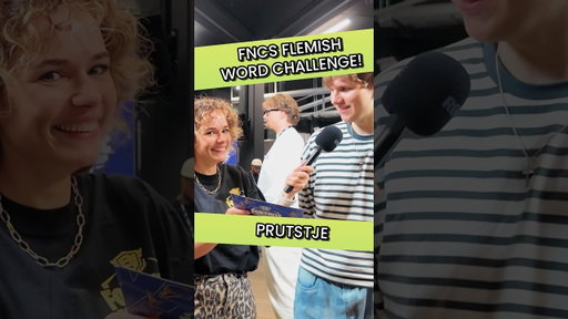 FNCS FLEMISH WORD CHALLENGE! -  PRUTSTJE