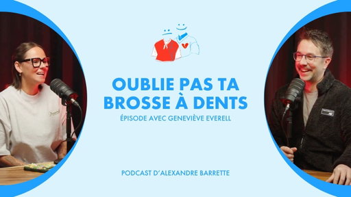 Geneviève Everell | Oublie pas ta brosse à dents