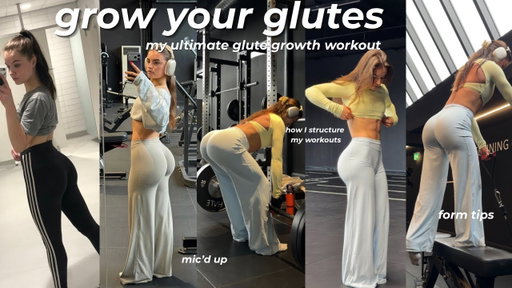 GROW YOUR GLUTES WITH THIS WORKOUT | how I structure my workouts, form tips, in depth & mic’d up