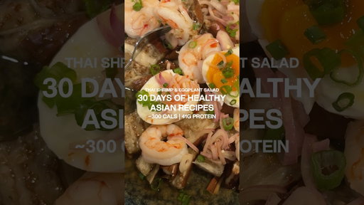 30 DAYS OF HEALTHY ASIAN RECIPES | THAI SHRIMP & EGGPLANT SALAD