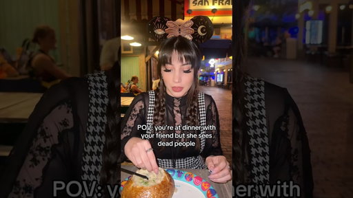 POV: You’re at dinner w/ your friend but she sees dead people…