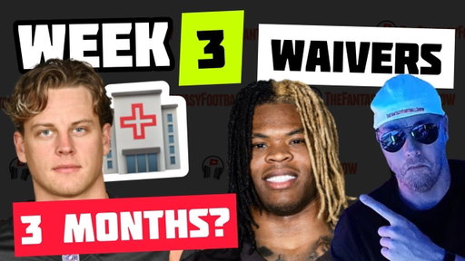 🏥Joe Burrow OUT 3 months; ✅ Week 3 Waiver Wire Adds