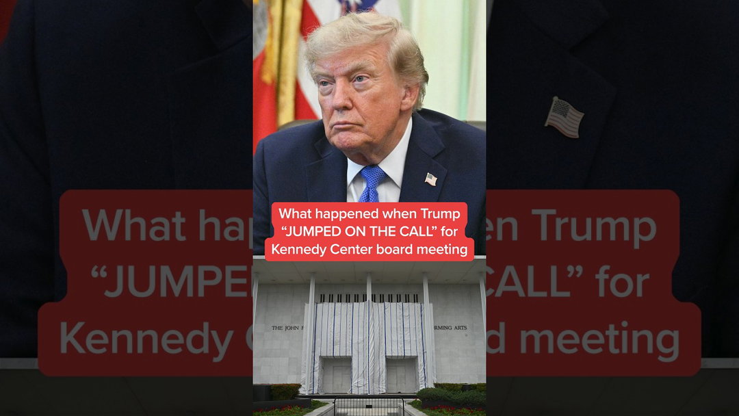 What happened when Trump 'JUMPED ON THE CALL' for Kennedy Center board meeting