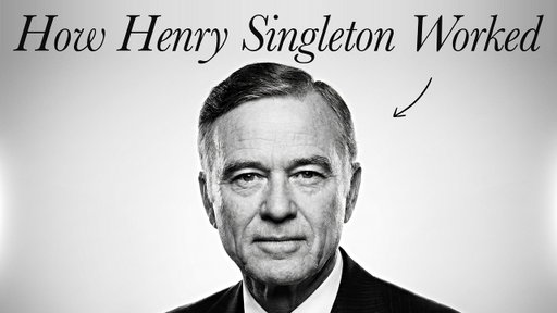How Henry Singleton Worked