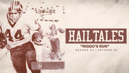 Riggo's Run | Hail Tales: Stories from Washington Football History | Washington Commanders | NFL