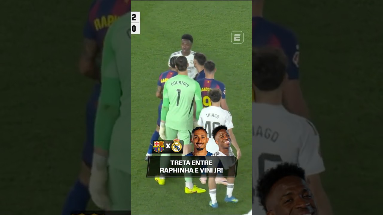QUE LOUCURA! É TRETA ENTRE RAPHINHA E VINI JR NO EL CLÁSICO! 🔥🔥🇧🇷