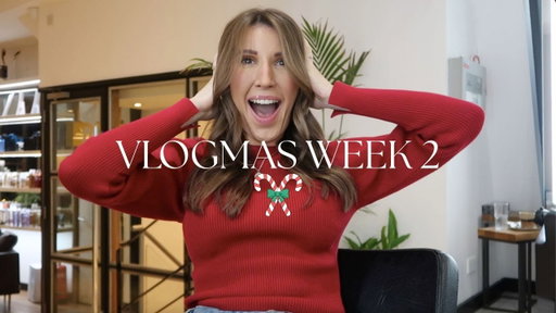 VLOGMAS WEEK 2 | NEW HAIR, GIRLS CHRISTMAS & A EMOTIONAL ROLLERCOASTER OF A WEEK - 'TIS THE SEASON ✨