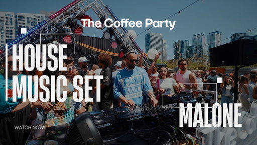 House Music Set 2026 | Live at Coffee Party Festival | MALONE