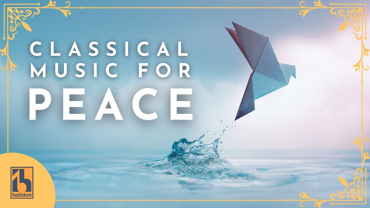 Peace | Classical Music