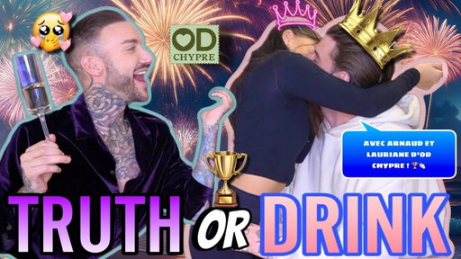 TRUTH OR DRINK ft ARNAUD et LAURIANE D’OD CHYPRE ! 🌊🇨🇾(Le couple gagnant DIT TOUT et SANS FILTRE! 💥)