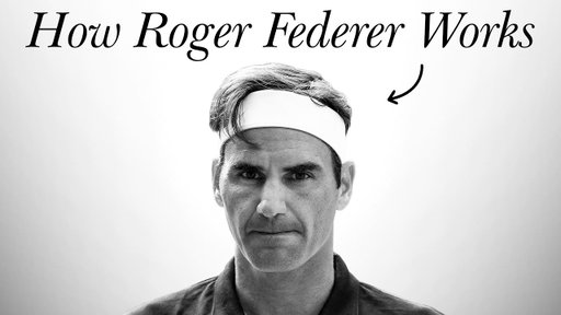 How Roger Federer Works.
