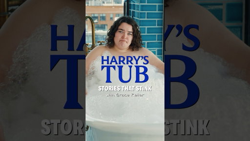 Harry’s Tub, Ep. 3: @GraceReiter 💀