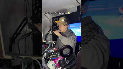 DJ’s For No Reason l😂