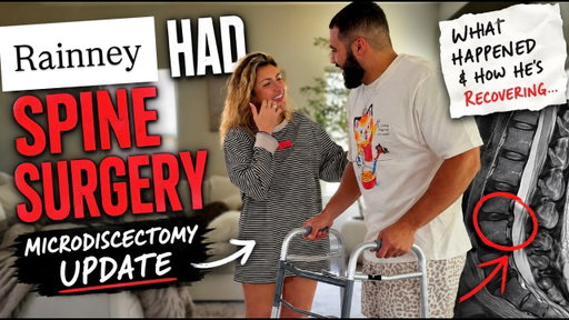 Rainney Had Spine Surgery | Microdiscectomy Update