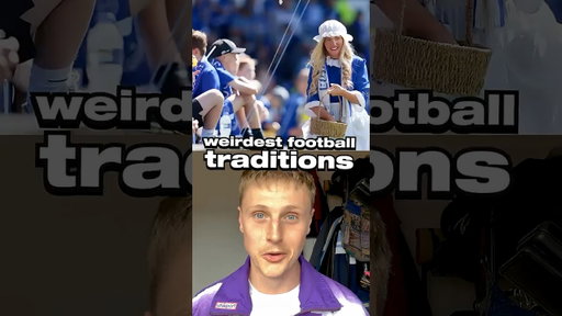 What Are The Weirdest Football Traditions 😵‍💫