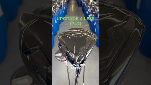 UPGRADE 4 LESS 🔄 (Pt. 2) - TAYLORMADE Qi35 MAX DRIVER 🚀