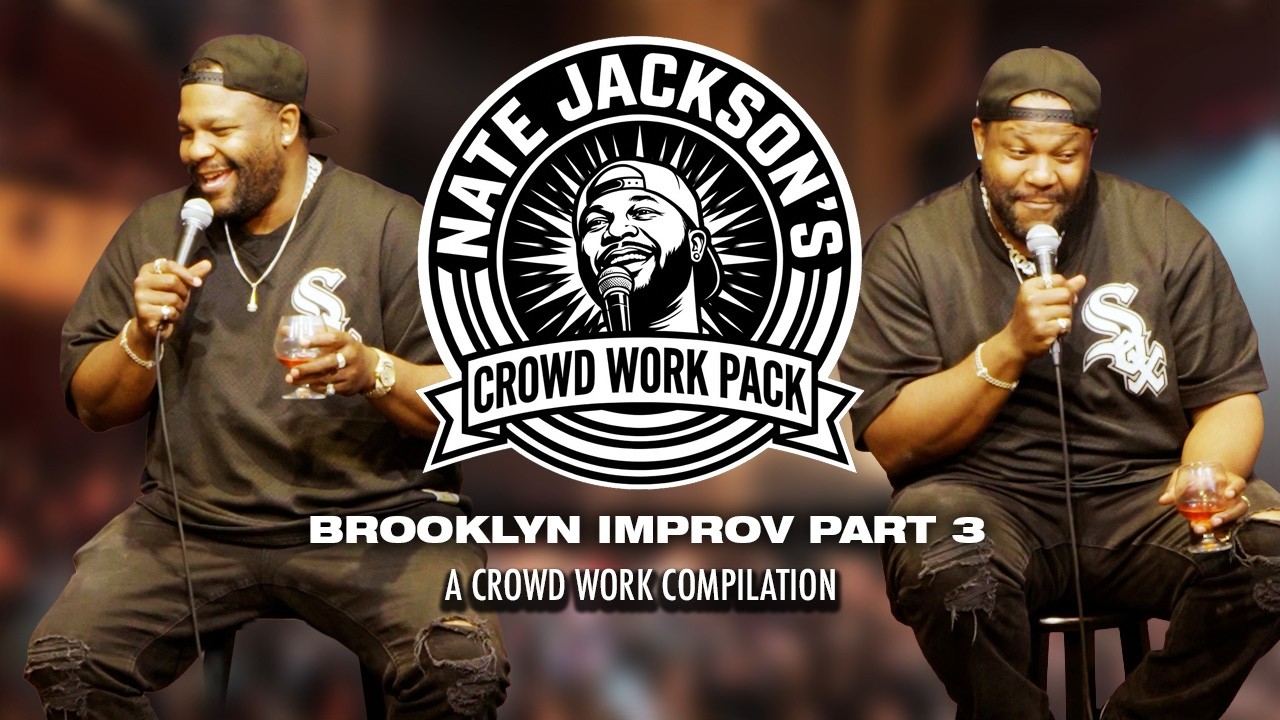 Nate Jackson Crowd Work Pack Brooklyn Improv Part 3