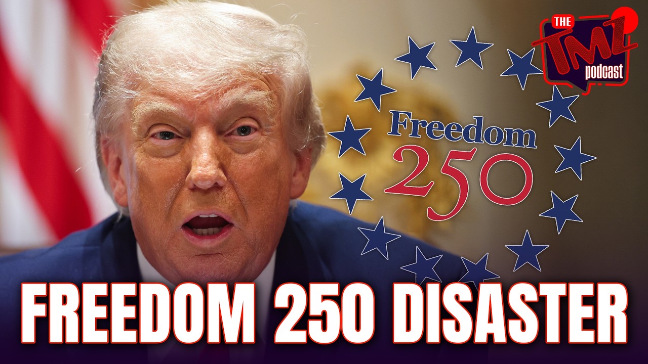 Trump Demands Freedom 250 Concerts Be Canceled | The TMZ Podcast