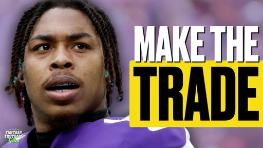 8 Fantasy Football Trades To Make TODAY Before Week 4