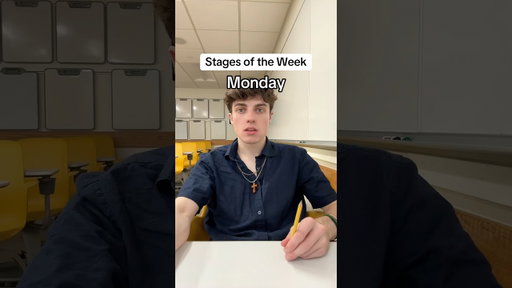 Stages of the Week 🫩