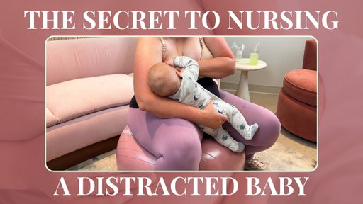 How to Breastfeed a Distracted Baby | Bouncing Ball Hack