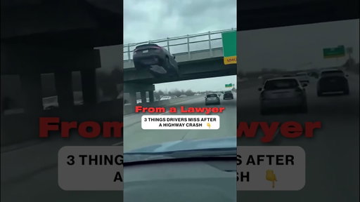 3 Things Drivers Miss After a Highway Crash