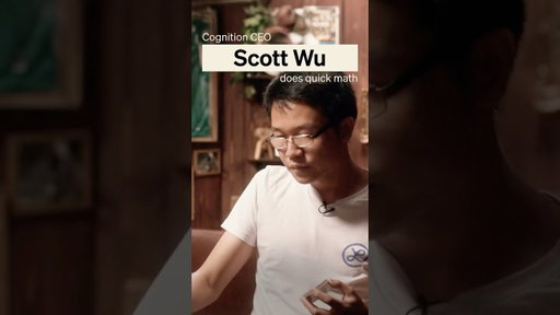 Cognition CEO Scott Wu does quick math