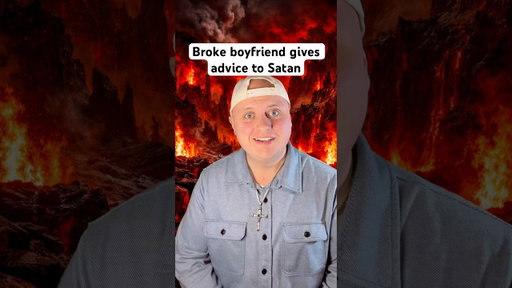 Broke boyfriend gives advice to Satan #funnyvideo #comedyskits