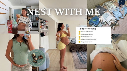nest with me: third trimester updates, raspberry leaf tea & dates recipe, nursery updates