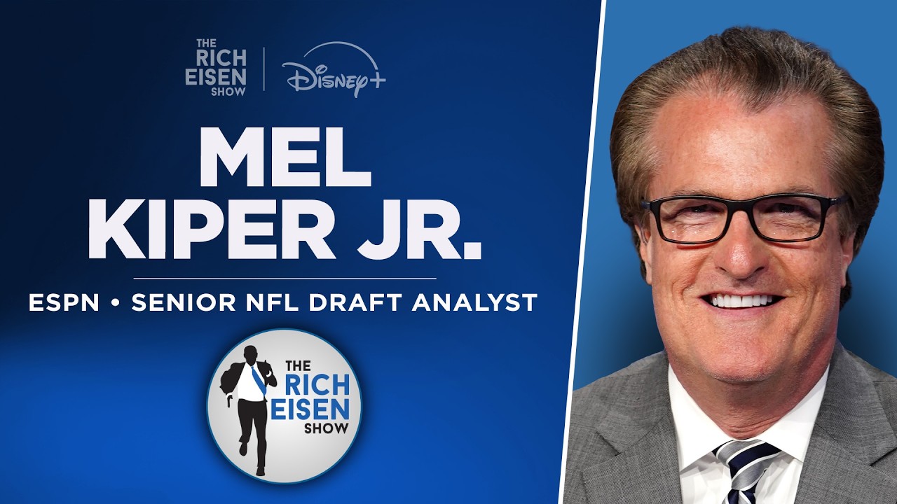 ESPN’s Mel Kiper Jr. Talks 2026 NFL Draft Class with Rich Eisen | Full Interview