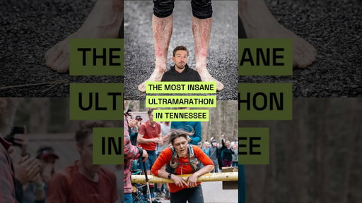 THE MOST INSANE ULTRAMARATHON IN TENNESSEE