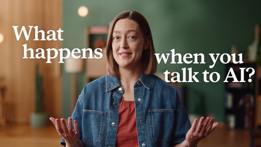 What happens when you talk to AI?