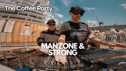 Manzone & Strong | The Coffee Party Festival | House DJ Set