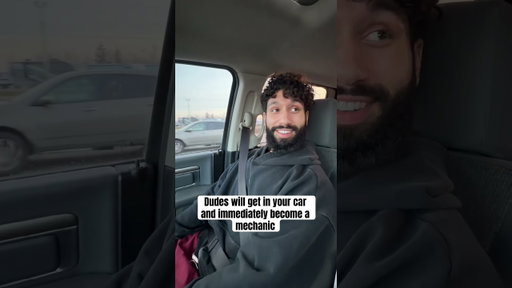 Dudes will get in your car and instantly become a mechanic #funny #memes #comedy #cars