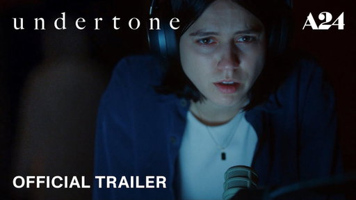 undertone | Official Trailer HD | A24