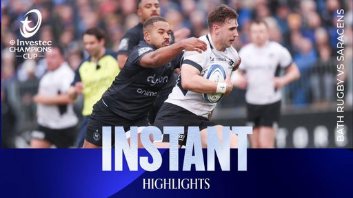 All-English battle! | Bath Rugby v Saracens | Investec Champions Cup Instant Highlights