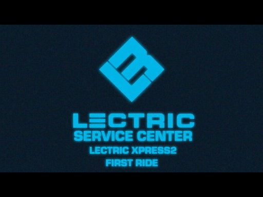 Lectric Service Center | XPress2 First Ride