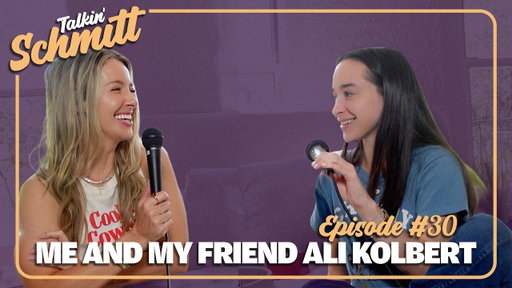 Hi, It’s Me & My Friend Ali Kolbert (Again) | Talkin' Schmitt - Ep 30