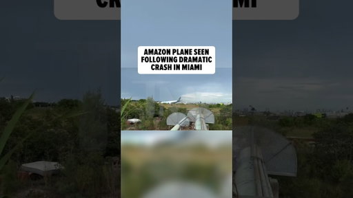 5 People Are Dead After Amazon Cargo Plane Crash in Miami