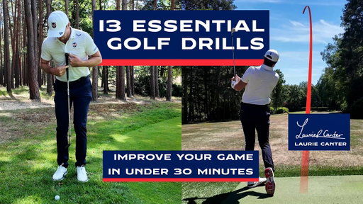 13 Essential Golf Lessons In Under 30 Mins | Laurie Canter