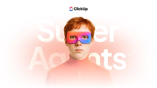 Introducing ClickUp Super Agents