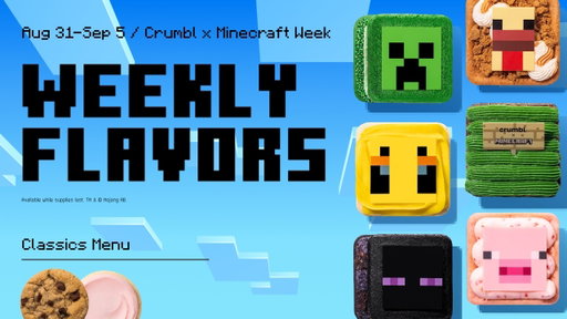New Recipes Unlocked! CRUMBL X MINECRAFT IS HERE! ⚒️🌳🪵🐑💎 Aug 31–Sep 5 ↓