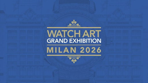 Watch Art Grand Exhibition Milan 2026