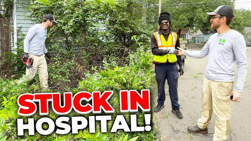 She came home from the HOSPITAL to a yard she couldn't handle ALONE