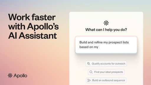 Apollo AI Assistant: Run Your Entire Outbound Workflow with AI