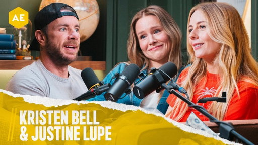 Kristen Bell & Justine Lupe | Armchair Expert with Dax Shepard
