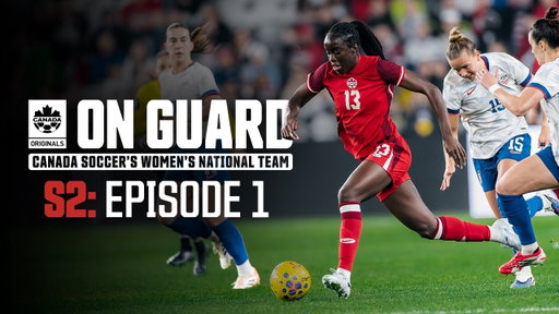 "THE GAME CAME DOWN TO ONE MOMENT" | On Guard Season II, Episode I: CANWNT