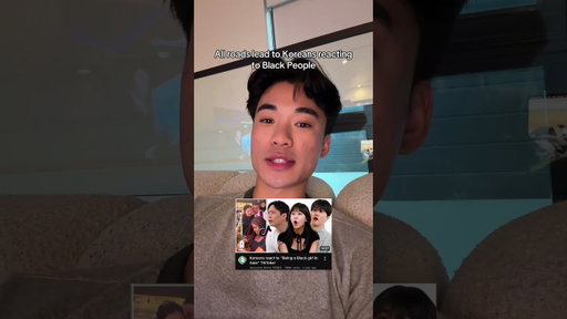 Koreans will react to a Black person doing ANYTHING at this point