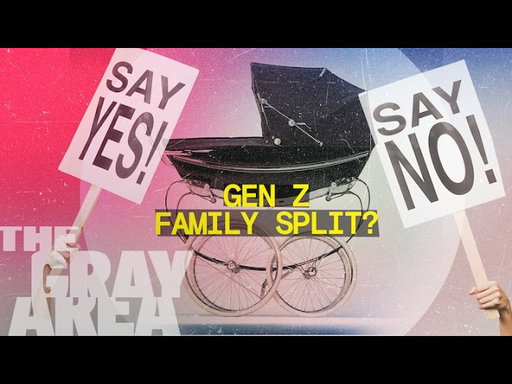 Gen Z men want babies. Gen Z women don’t. | The Gray Area