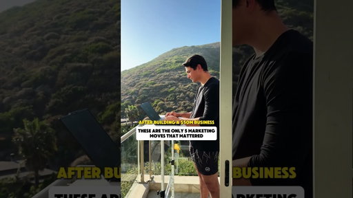 The Only 5 Marketing Moves That Matter After Building a $50M Business